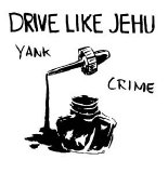 Drive Like Jehu - Drive Like Jehu