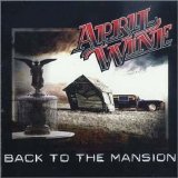 April Wine - Back To The Mansion