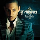 K-Maro - Million Dollar Boy
