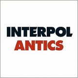 Interpol - Antics