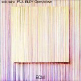 Paul Bley - Open, to Love