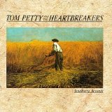 Tom Petty and the Heartbreakers - Southern Accents