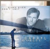 Darryl Worley - Hard Rain Don't Last