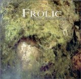Frolic - To Dream Perchance to Sleep