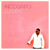 Incognito - Eleven