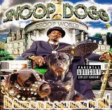 Snoop Dogg - Da Game is to Sold, Not to Be