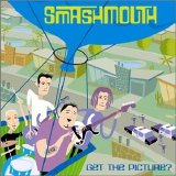 Smash Mouth - Get The Picture