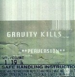 Gravity Kills - Perversion