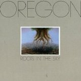 Oregon - Roots In The Sky