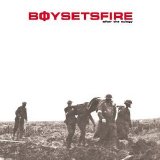 Boy Sets Fire - After The Eulogy