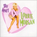 Lorrie Morgan - My Heart