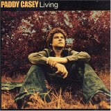 Paddy Casey - Living