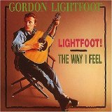 Gordon Lightfoot - The Way I Feel