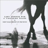 Dwight Yoakam - Last Chance For A Thousand Years