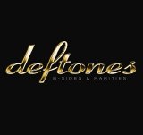 Deftones - B-Sides & Rarities [CD+DVD]