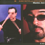 Bobby Matos and John Santos - Mambo Jazz