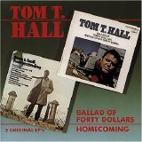 Tom T. Hall - Ballad Of Forty Dollars-Homecoming