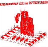 King Geedorah - Take Me To Your Leader