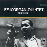 Lee Morgan - Take Twelve