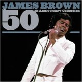 James Brown - 50th Anniversary Collection