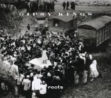 The Gipsy Kings - Roots
