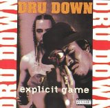 Dru Down - Explicit Game