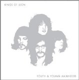 Kings Of Leon - Youth & Young Manhood