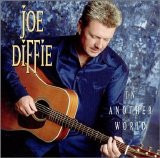 Joe Diffie - In Another World