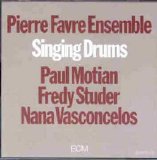 Pierre Favre Ensemble - Singing Drums