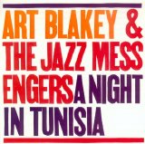 Art Blakey & The Jazz Messengers - A Night In Tunisia [RVG Edition]