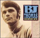 B.J. Thomas - Greatest Hits