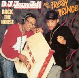 D.J. Jazzy Jeff & The Fresh Prince - Rock The House