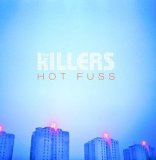 Killers, The - Hot Fuss