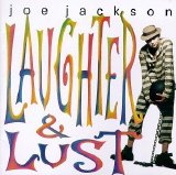 Joe Jackson - Laughter & Lust