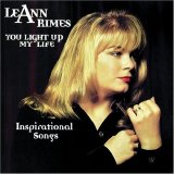 LeAnn Rimes - You Light Up My Life: Inspirational Songs