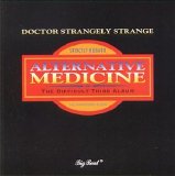Dr. Strangely Strange - Alternative Medicine