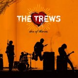 The Trews - Den Of Thieves