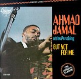 Ahmad Jamal - At the Pershing, But Not for Me