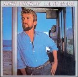 Keith Whitley - L.A. to Miami