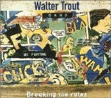 Walter Trout Band - Breaking the Rules
