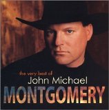John Michael Montgomery - The Very Best Of