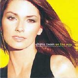 Shania Twain - On The Way