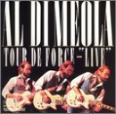 Al Di Meola - Tour De Force: Live