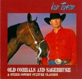 Ian Tyson - Old Corrals & Sagebrush & Other Cowboy Culture Classics
