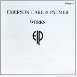 Emerson, Lake & Palmer - Works, Vol. 1