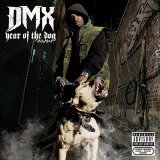 DMX - Year Of The Dog... Again