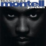 Montell Jordan - This Is How We Do It