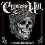 Cypress Hill - Los Grandes Exitos En Espanol