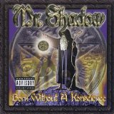 Mr. Shadow - Born Without A Konscience