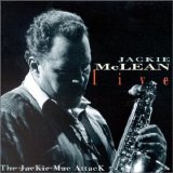 Jackie McLean - The Jackie Mac Attack Live